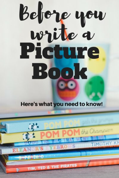 Before You Write a Picture Book, there are some things you need to know! | DarcyPattison.com