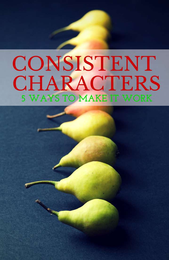 5 Ways to Keep Characters Consistent | from Darcy Pattison at Fiction Notes