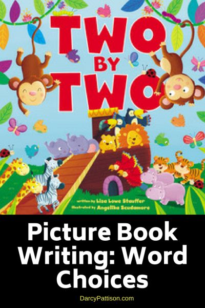Word Choices for Picture Books | DarcyPattison.com