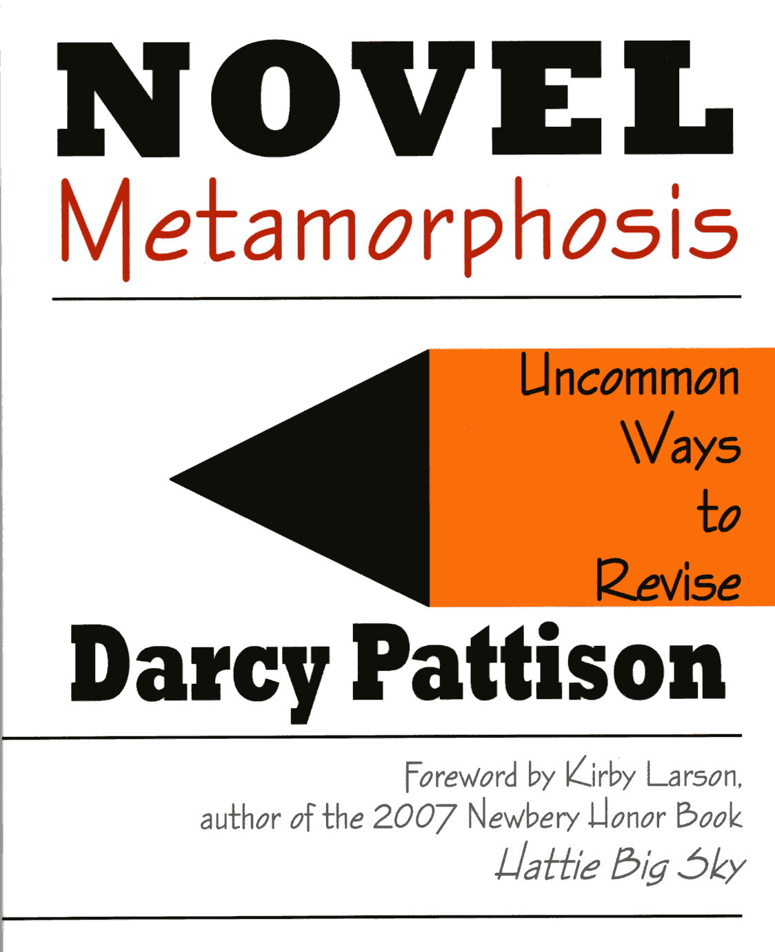 Novel Metamorphosis by Darcy Pattison