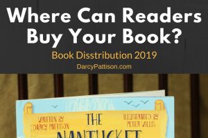 Book Distribution 2018: Where Can Readers Buy Your Book? | Fiction Notes at DarcyPattison.com