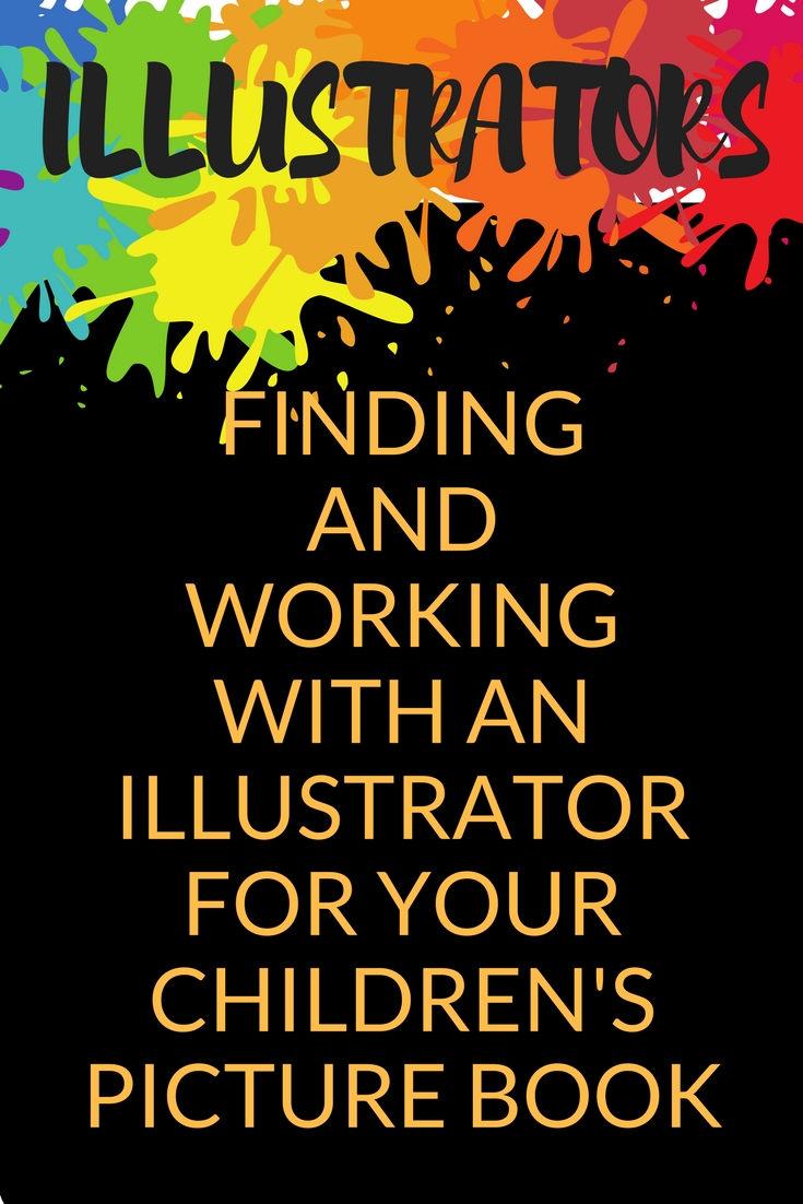 Illustrators: Finding and Working with an Illustrator for Your Children’s Picture Book