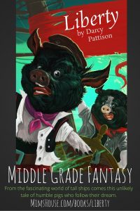 Tall Ships, Seven Seas, Ice Captain and Pigs! What more could you want in a middle grade fantasy? | DarcyPattison.com
